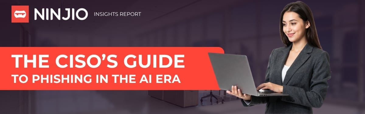 CISOs Guide to Phishing in the AI Era